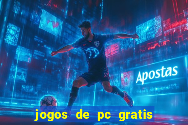 jogos de pc gratis para download